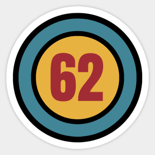 The Number 62 - sixty two - sixty second - 62nd Sticker